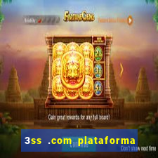 3ss .com plataforma de jogos